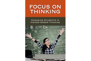 Focus on Thinking: Engaging Educators in Higher-Order Thinking