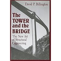 The Tower and the Bridge: The New Art of Structural Engineering