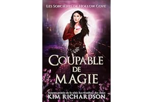 Coupable de Magie (Les Sorcières de Hollow Cove t. 21) (French Edition)
