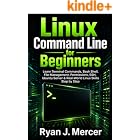 Linux Command Line for Beginners: Learn Terminal Commands, Bash Shell, File Management, Permissions, SSH, Ubuntu Server &amp; Real-World Linux Skills Step by Step (Computer Programming Made Easy Book 9)
