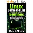Linux Command Line for Beginners: Learn Terminal Commands, Bash Shell, File Management, Permissions, SSH, Ubuntu Server &amp; Real-World Linux Skills Step by Step (Computer Programming Made Easy Book 9)
