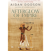 Afterglow of Empire: Egypt from the Fall of the New Kingdom to the Saite Renaissance book cover