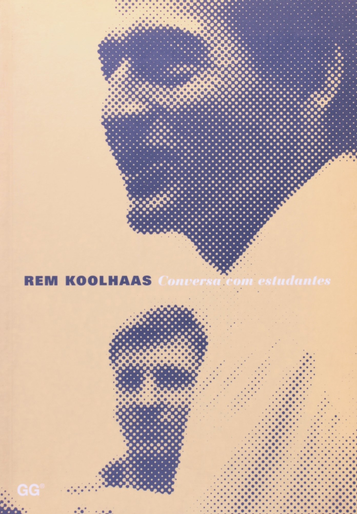 Rem Koolhaas Conversa Com Estudantes PDF Rem Koolhaas