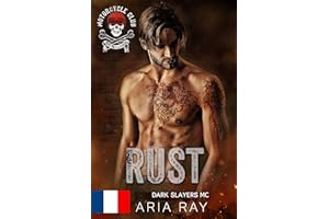 Rust (Dark Slayers MC – Tome 14) – Édition française: Romance de motards (Dark Slayers MC - Édition française) (French Editio