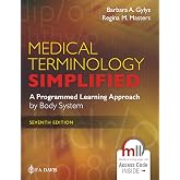 Medical Terminology Simplified: A Programmed Learning Approach by Body System