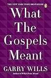 What the Gospels Meant