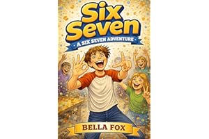 Six Seven: A Six Seven Adventure