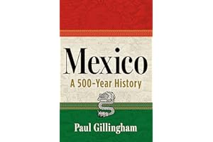 Mexico: A 500-Year History