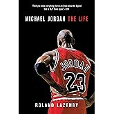 Michael Jordan: The Life