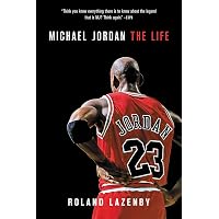 Michael Jordan: The Life: Lazenby, Roland: 9780316194778: Amazon