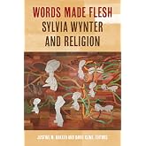 Words Made Flesh: Sylvia Wynter and Religion