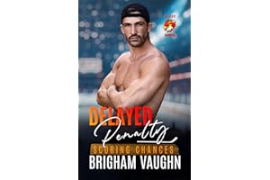Delayed Penalty : An M/M Hockey Romance (Scoring Chances Series Book 4)