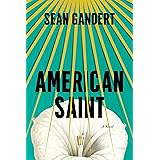 American Saint: A Novel