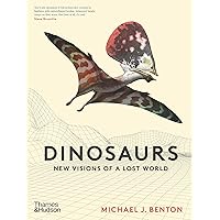 Dinosaurs: New Visions of a Lost World