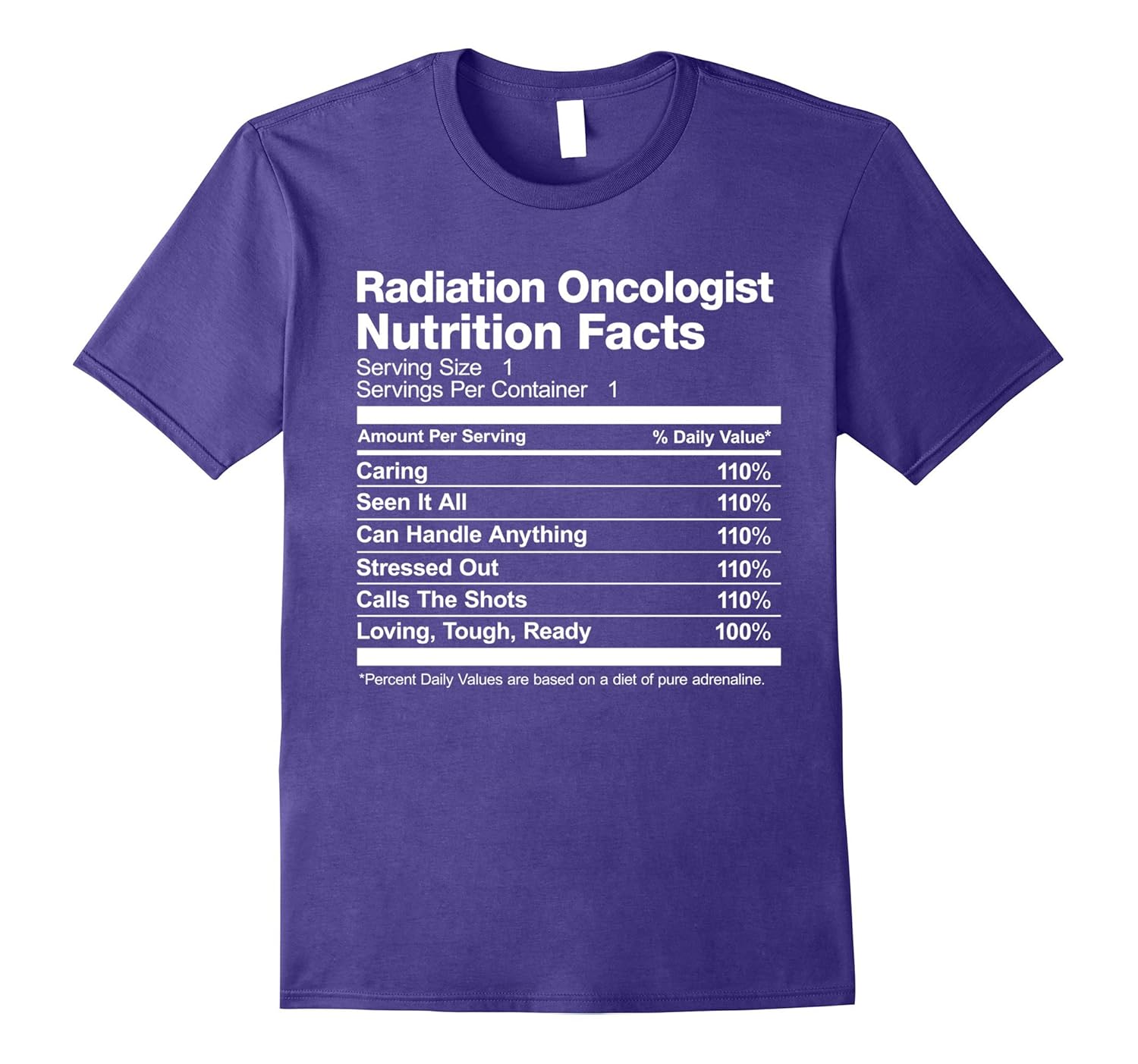 Radiation Oncologist Nutrition Facts Funny Top T-Shirt-ANZ