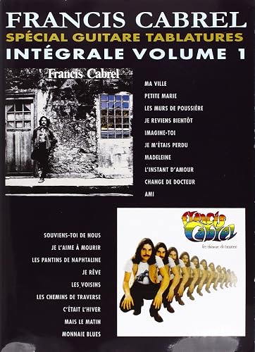 Download Cabrel francis - intégrale vol 1 spécial guitare tablatures PDF