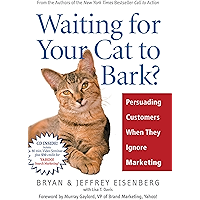 Waiting for Your Cat to Bark?: Persuading Customers When They Ignore Marketing book cover Waiting for Your Cat to Bark?: Persuading Customers When They Ignore Marketing book cover