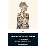 Anti-Oedipus: Capitalism and Schizophrenia (Penguin Classics)