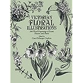 Victorian Floral Illustrations: 344 Wood Engravings of Exotic Flowers and Plants (Dover Pictorial Archive)