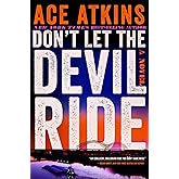 Don't Let the Devil Ride: A Novel