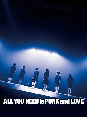 Amazon Co Jp All You Need Is Punk And Love プー ルイ アイナ ジ エンド 渡辺淳之介 エリザベス宮地 エリザベス宮地 高根順次 渡辺淳之介 Prime Video