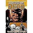 The Walking Dead, Vol. 18 (Walking Dead, 18)