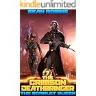 The Scarlet Queen : An Epic Space Opera/Time Travel/Alien Invasion Adventure (The Crimson Deathbringer Series Book 7)