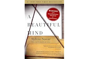 A Beautiful Mind: The Life of Mathematical Genius and Novel Laureate John Nash