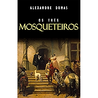 Os Três Mosqueteiros (Portuguese Edition) book cover