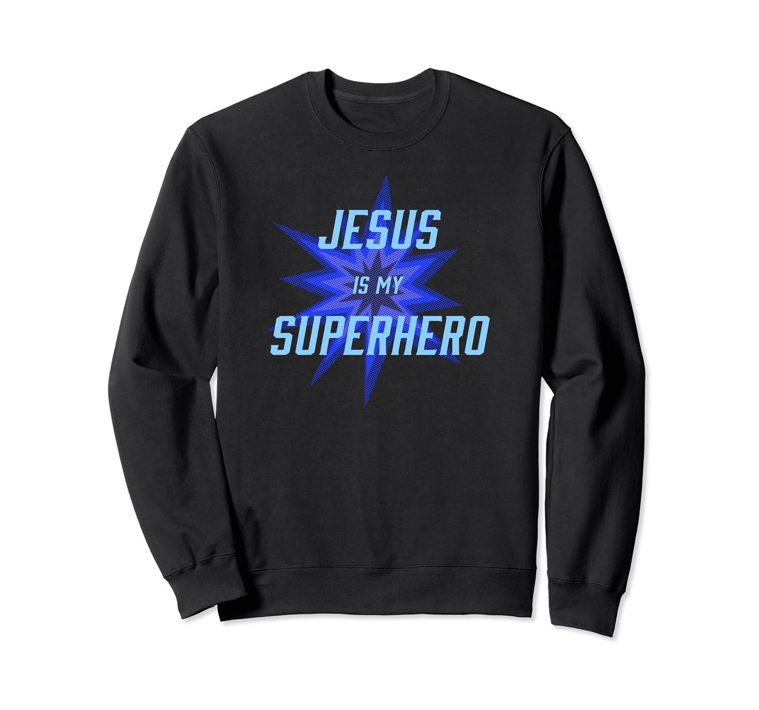 Cool Jesus is My Superhero Sweatshirt in Blue-anz