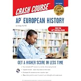 AP European History Crash Course, Book + Online: Get a Higher Score in Less Time (Advanced Placement (AP) Crash Course)