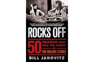 Rocks Off: 50 Tracks That Tell the Story of the Rolling Stones