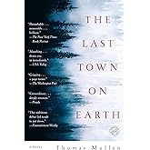 The Last Town on Earth: A Novel