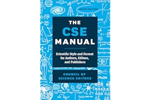 The CSE Manual, Ninth Edition: Scientific Style and Format for Authors, Editors, and Publishers