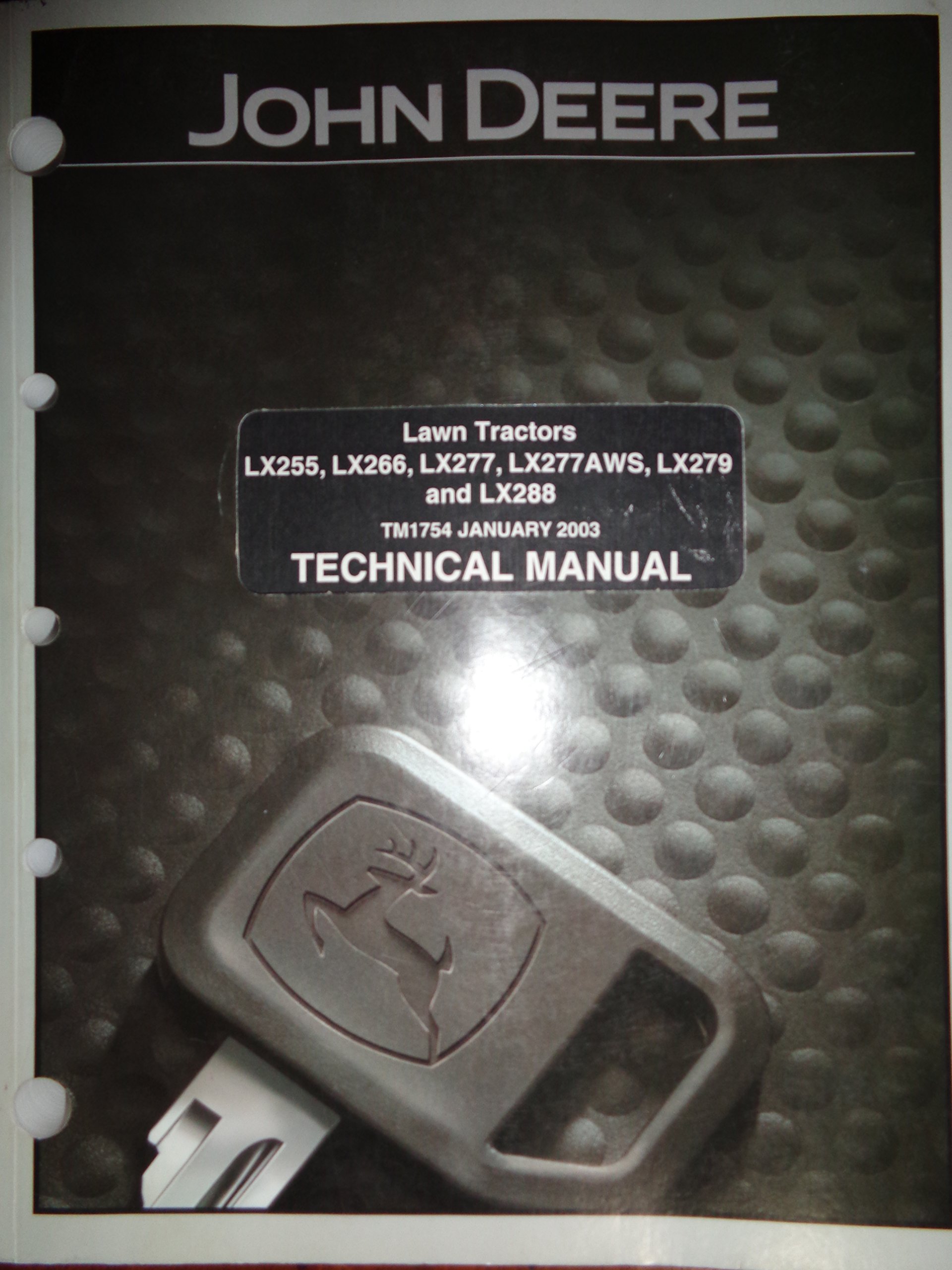 John Deere LX255 LX266 LX277 LX279 LX288 Lawn Garden Tractor Technical Repair  Manual 1/03 TM1754 Paperback – 2003
