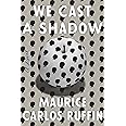 We Cast a Shadow: A Novel