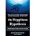 The Happiness Hypothesis: Finding Modern Truth in Ancient Wisdom