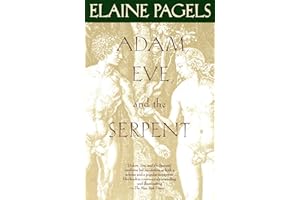 Adam, Eve, and the Serpent: Sex and Politics in Early Christianity