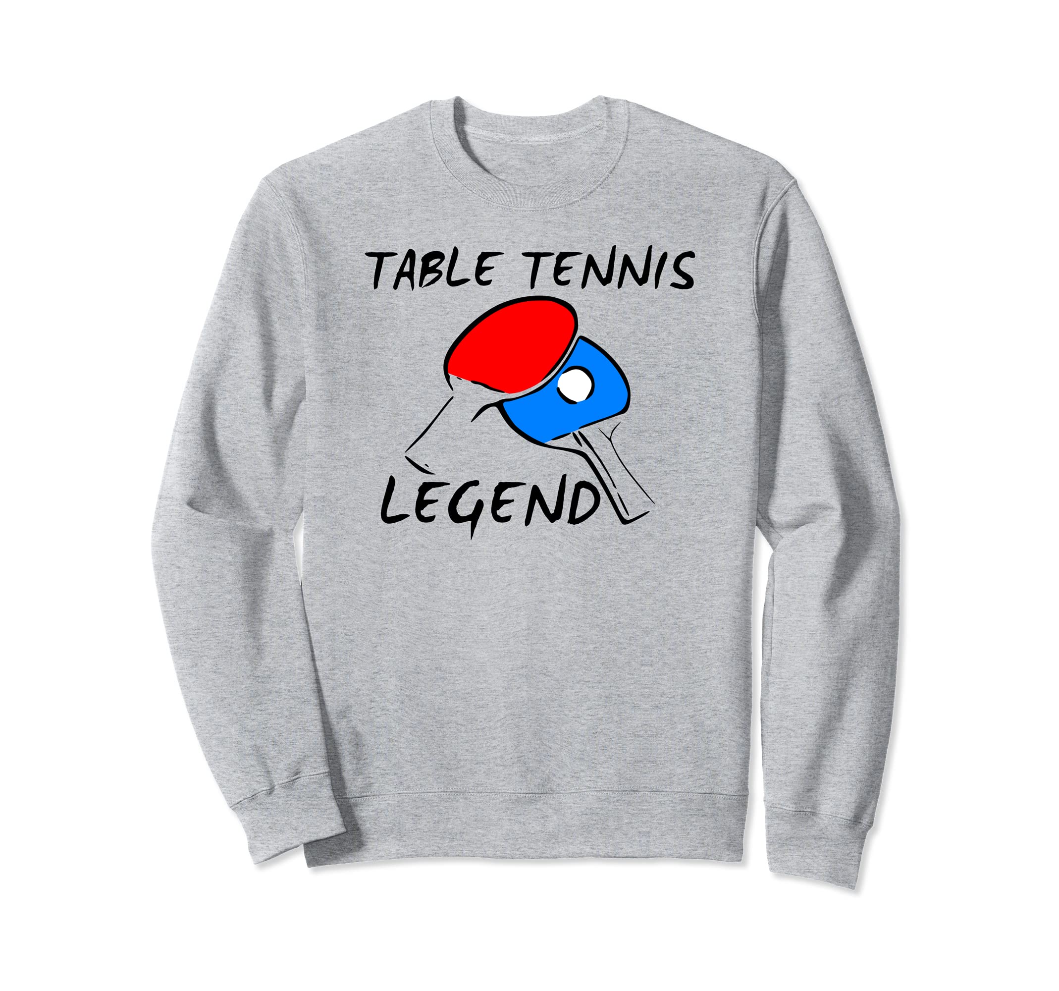 Table Tennis T Shirt Table Tennis Legend Ping Pong Players Sweatshirt