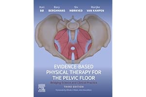 Evidence-Based Physical Therapy for the Pelvic Floor - E-Book