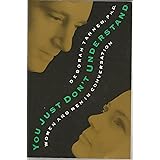 You Just Don"t Understand - Women and Men in Conversation: