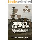 Chernobyl and Kyshtym: The History of the Soviet Union’s Biggest Nuclear Disasters