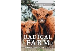 Radical Farm: Animals, Food and Our Future