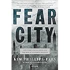 Fear City: New York's Fiscal Crisis and the Rise of Austerity Politics