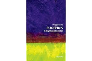 Eugenics: A Very Short introduction
