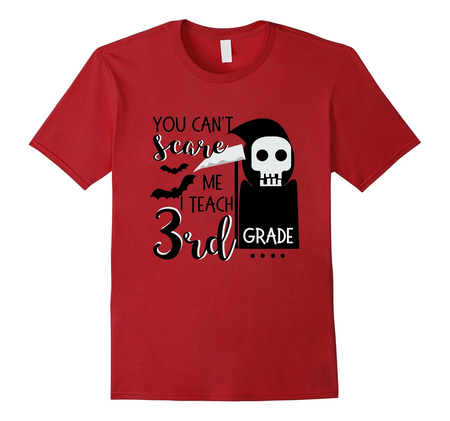 You can't Scare Me I Teach 3rd Grade Teacher Shirt Halloween-ANZ