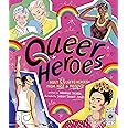 Queer Heroes: Meet 53 LGBTQ Heroes From Past and Present!