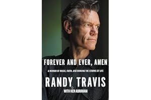 Forever and Ever, Amen: A Memoir of Music, Faith, and Braving the Storms of Life