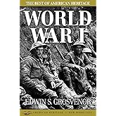The Best of American Heritage: World War I