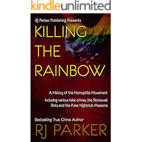 Killing The Rainbow: History of Violence toward the LGBTQ Community book cover